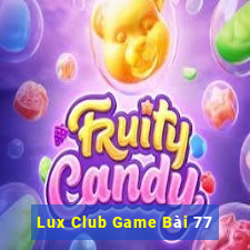 Lux Club Game Bài 77