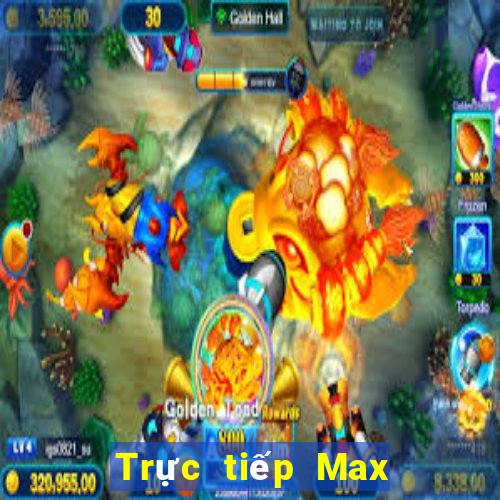 Trực tiếp Max 4D ngày 4