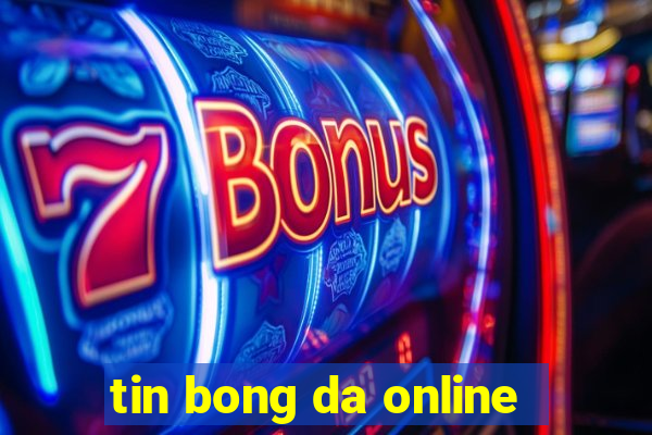 tin bong da online