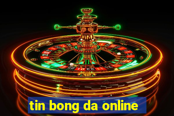 tin bong da online