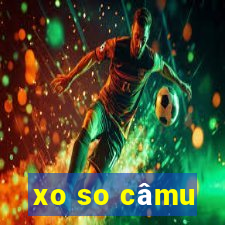 xo so câmu