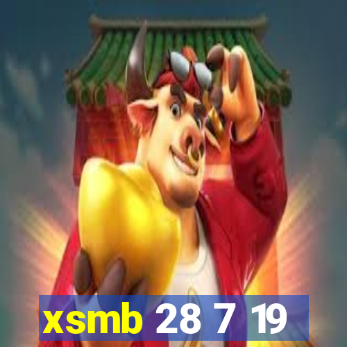 xsmb 28 7 19