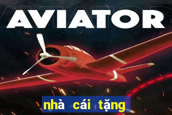 nhà cái tặng free bet