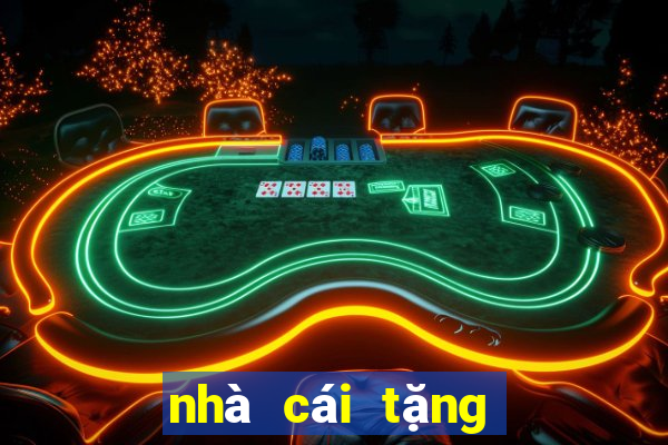 nhà cái tặng free bet