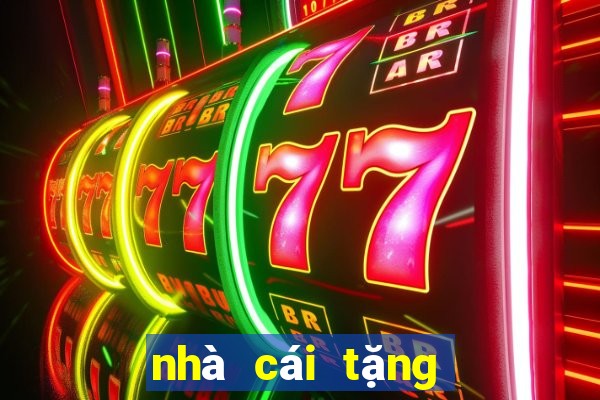 nhà cái tặng free bet