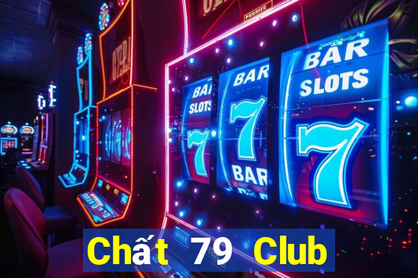 Chất 79 Club Game Bài Vic