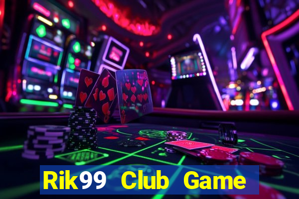 Rik99 Club Game Bài Las Vegas