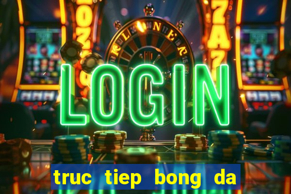 truc tiep bong da vtv6 hd