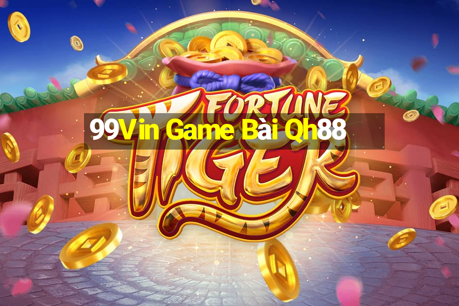 99Vin Game Bài Qh88