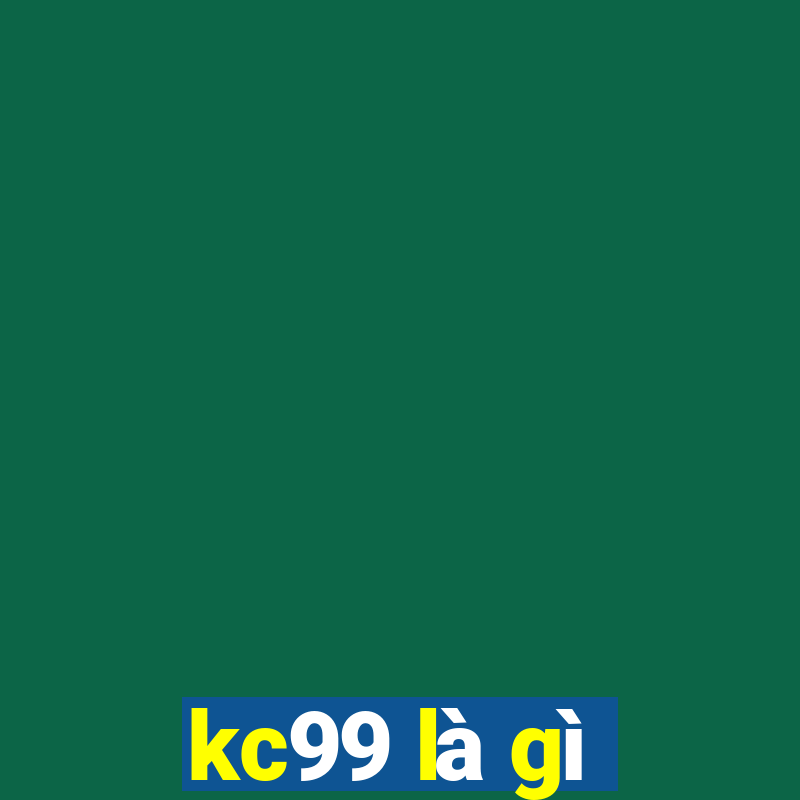 kc99 là gì