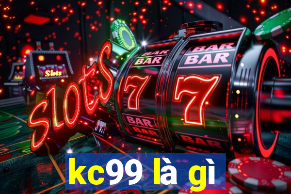 kc99 là gì