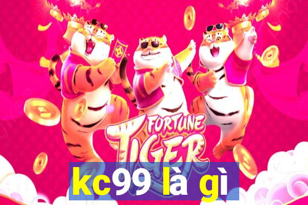 kc99 là gì