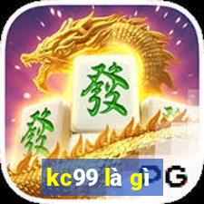 kc99 là gì