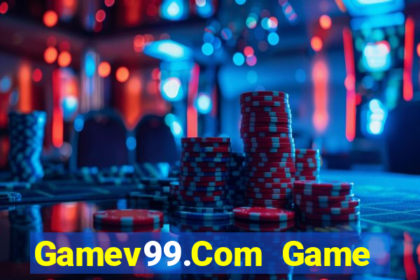 Gamev99.Com Game Bài Trực Tuyến