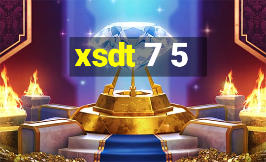 xsdt 7 5