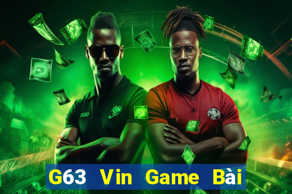 G63 Vin Game Bài Binh 9 Cây