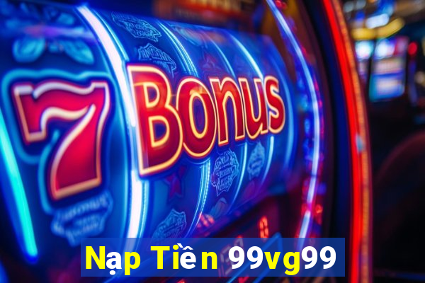 Nạp Tiền 99vg99