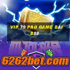 Vip 79 Pro Game Bài B88