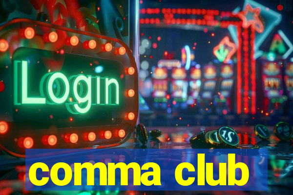 comma club