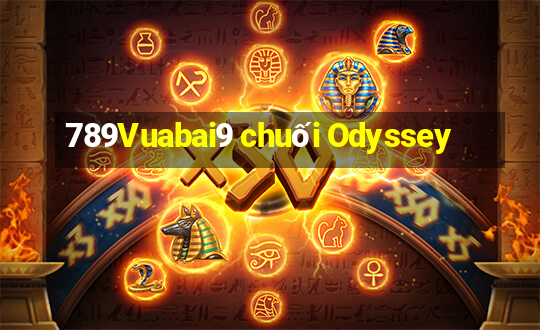 789Vuabai9 chuối Odyssey