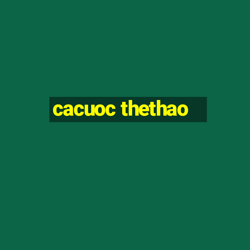 cacuoc thethao