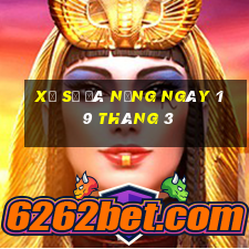 xổ số đà nẵng ngày 19 tháng 3