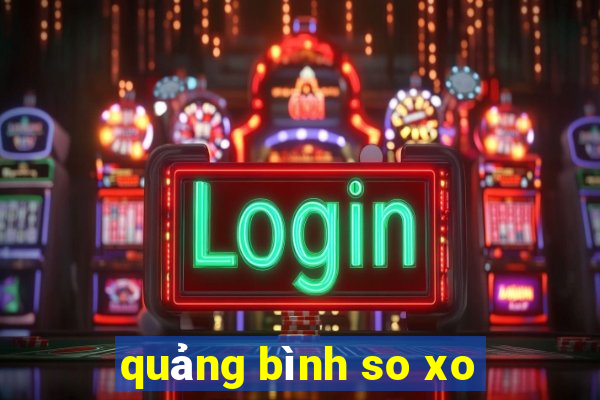 quảng bình so xo