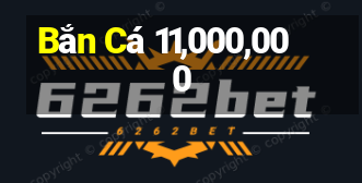 Bắn Cá 11,000,000