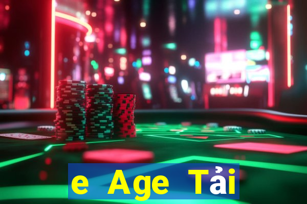 e Age Tải xuống và cài đặt