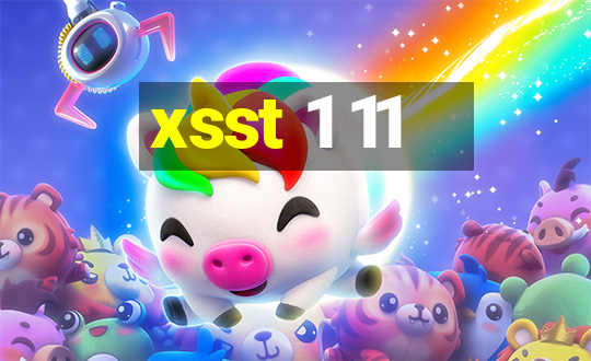 xsst 1 11