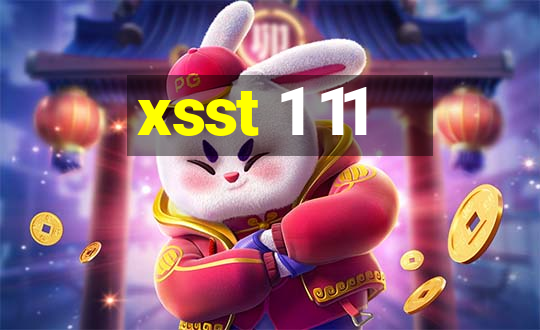 xsst 1 11