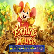 game câu cá như thật