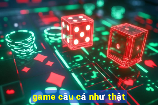 game câu cá như thật