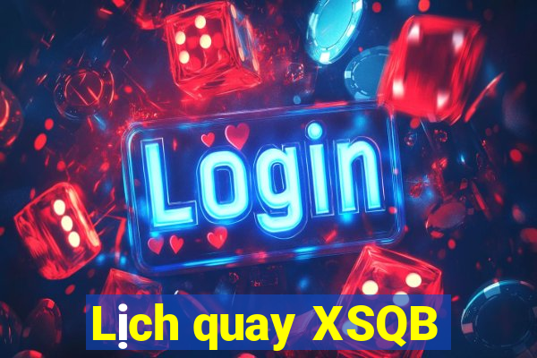 Lịch quay XSQB