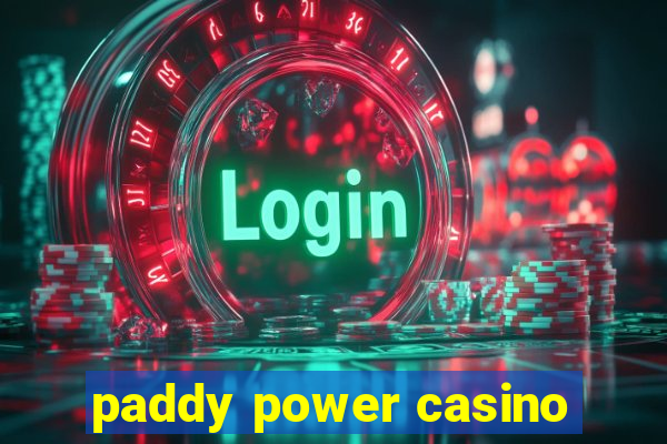 paddy power casino