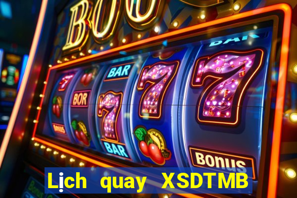 Lịch quay XSDTMB ngày 9