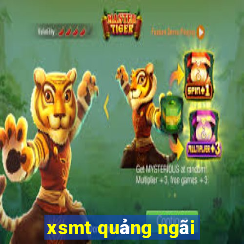 xsmt quảng ngãi