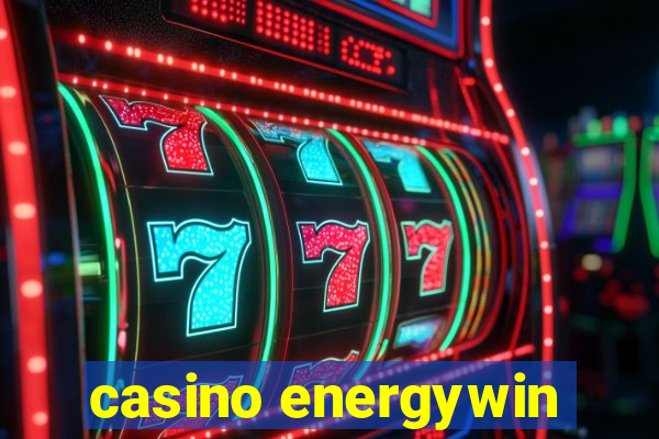 casino energywin