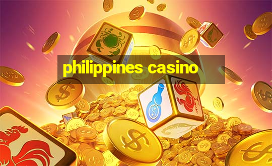 philippines casino