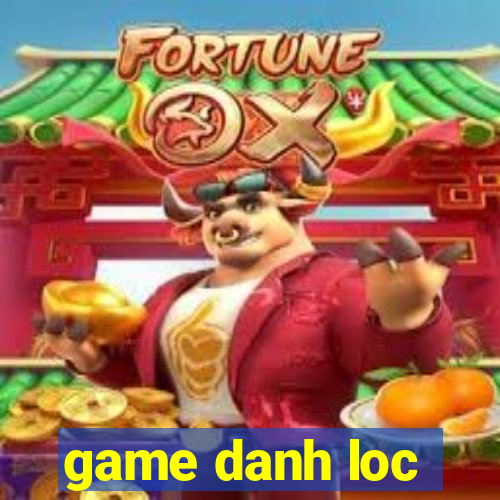 game danh loc