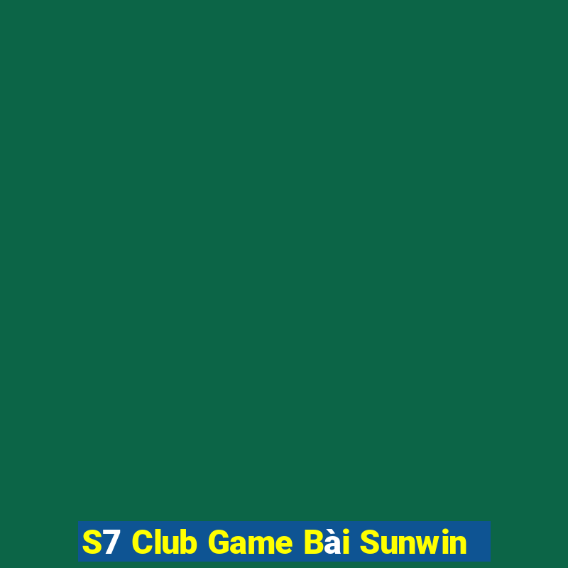 S7 Club Game Bài Sunwin