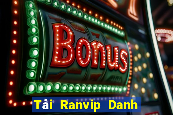 Tải Ranvip Danh Bai Sanh Rong