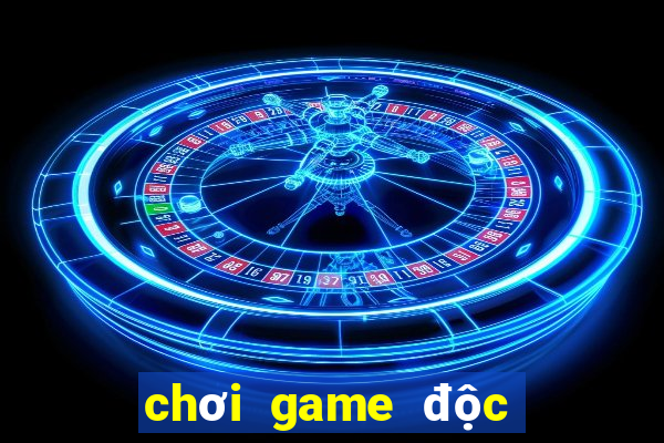 chơi game độc cô cầu bại