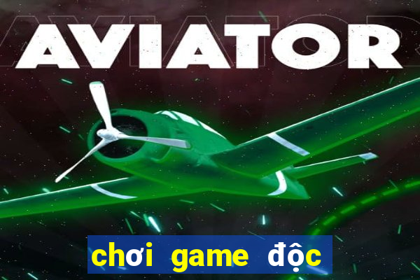 chơi game độc cô cầu bại