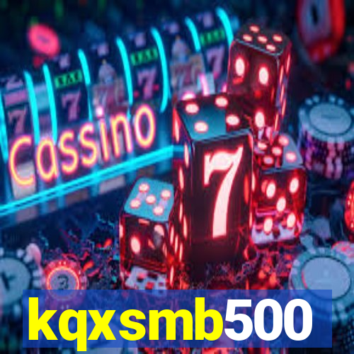 kqxsmb500