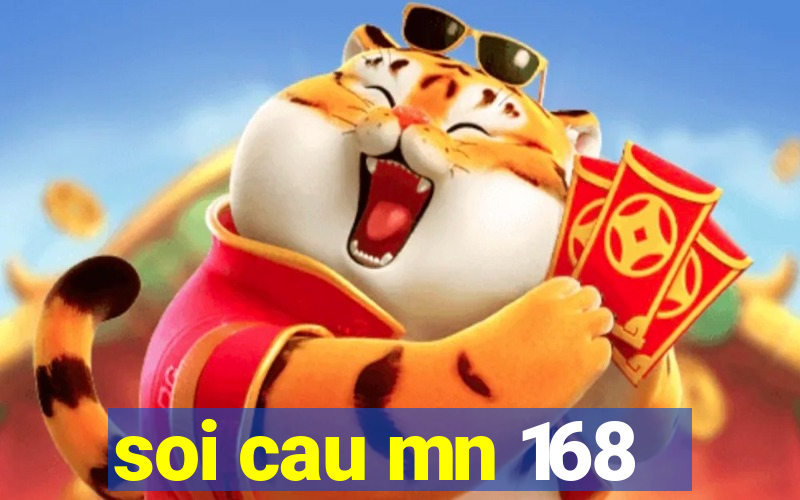 soi cau mn 168