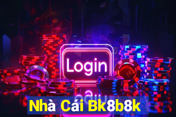 Nhà Cái Bk8b8k