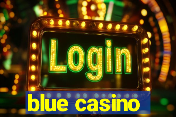 blue casino