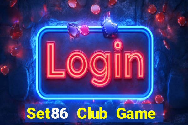 Set86 Club Game Bài Phái Mạnh