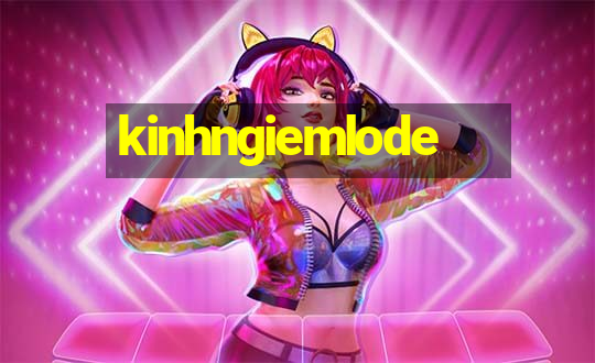 kinhngiemlode